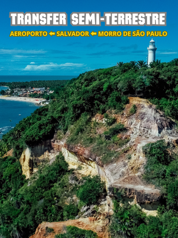 TRANSFER VOLTA (AEROPORTO ⬅️ SALVADOR ⬅️ MORRO DE SÃO PAULO)